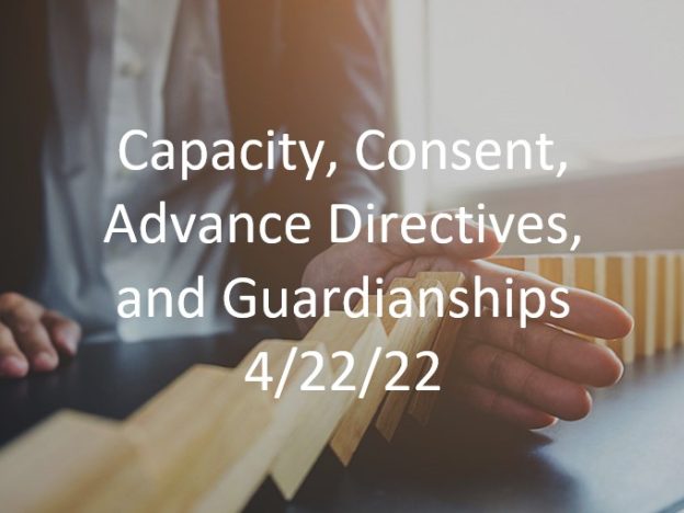 Capacity, Consent, Advance Directives, and Guardianships course image