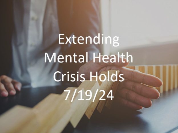 2024-07-19 Extending Mental Health Crisis Holds course image